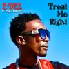 E-Dee - Treat Me Right (feat. Ms. Destiny) - Single